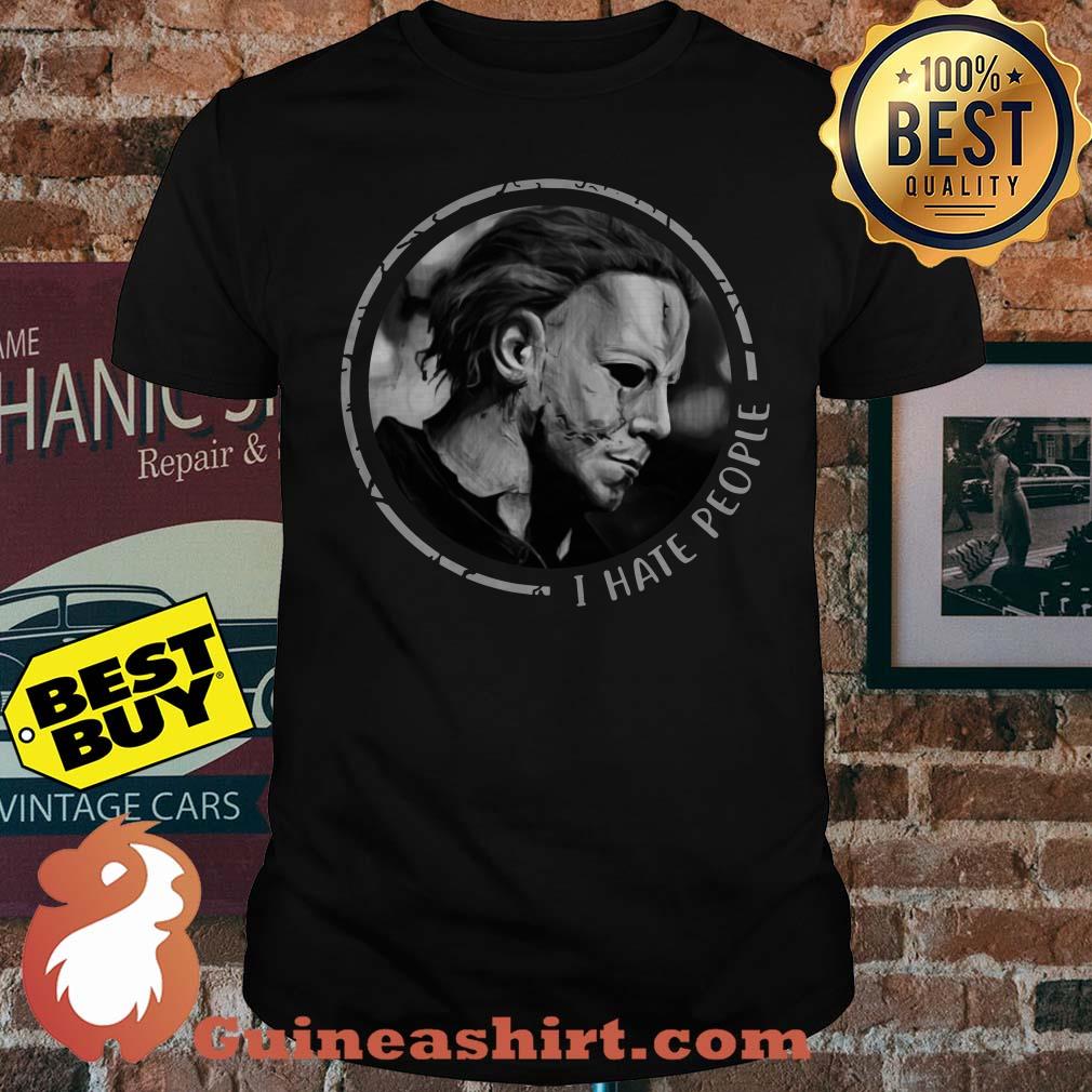 I hate people Michael Myers shirt
