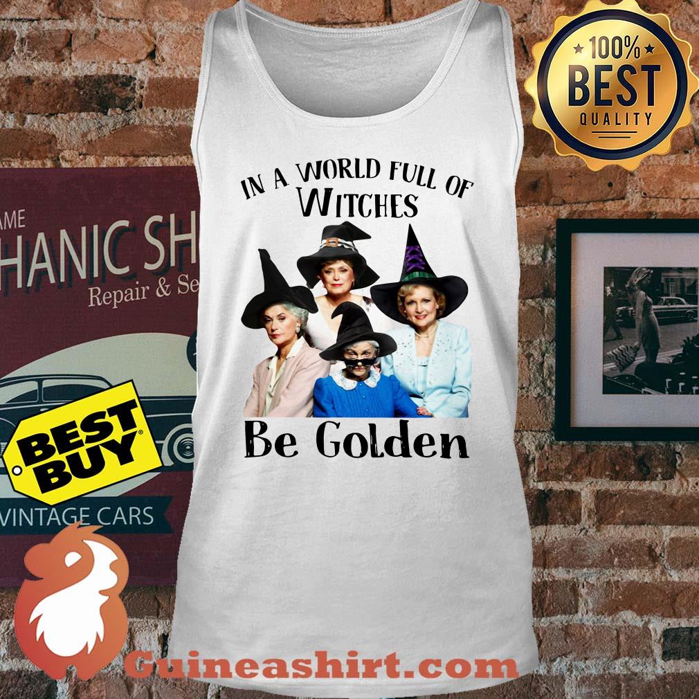 In a world full of witches be golden tank top
