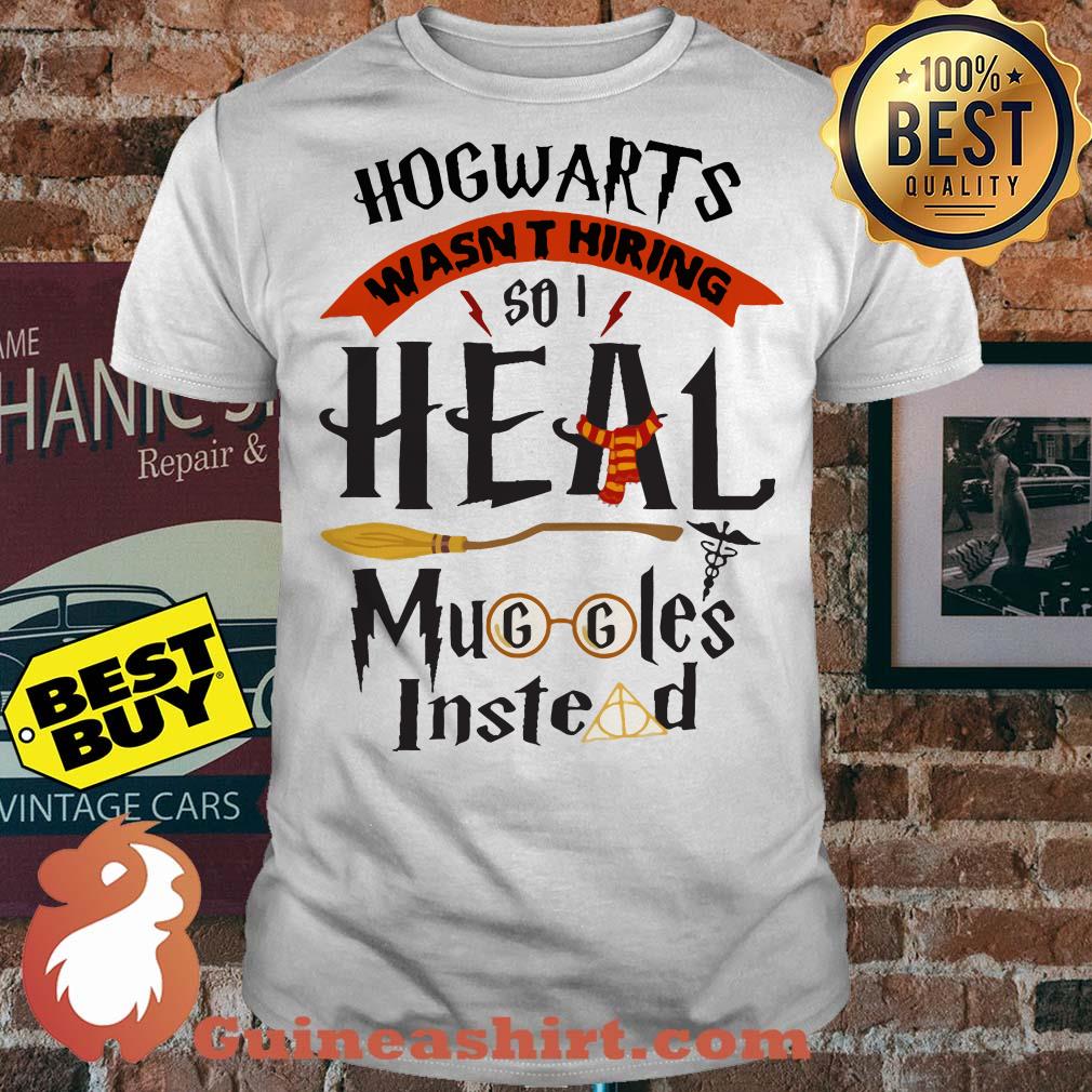 Nurse Baseball Hogwarts wasn't hiring so I heal muggles instead shirt