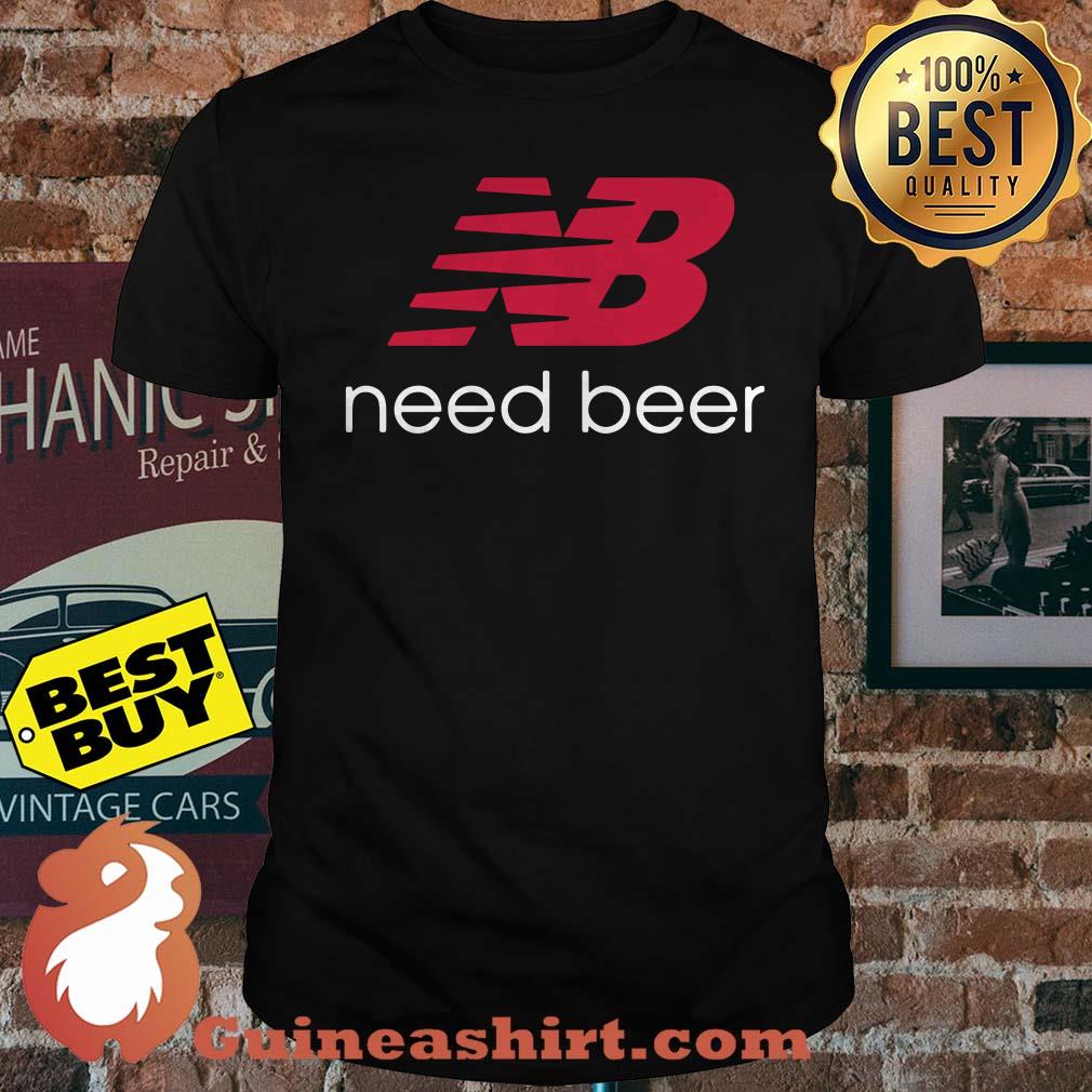 Official NB Need beer shirt