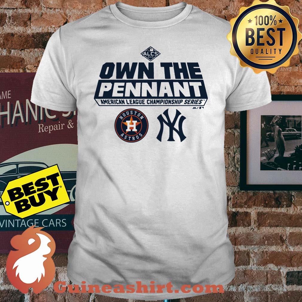 ALCS Own The Pennant American League Championship Series Houston Astros YN Shirt