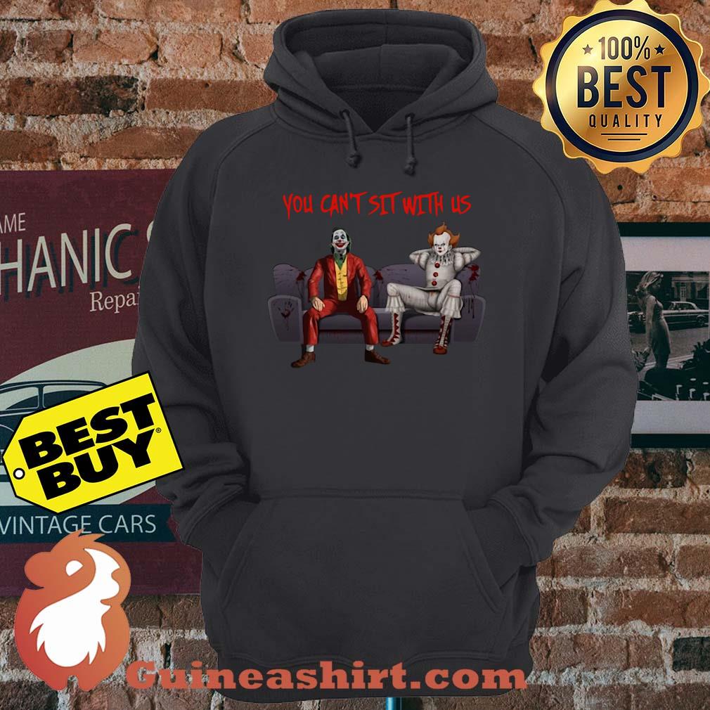You Can't Sit With Us Joker Pennywise Sitting On The Sofa hoodie