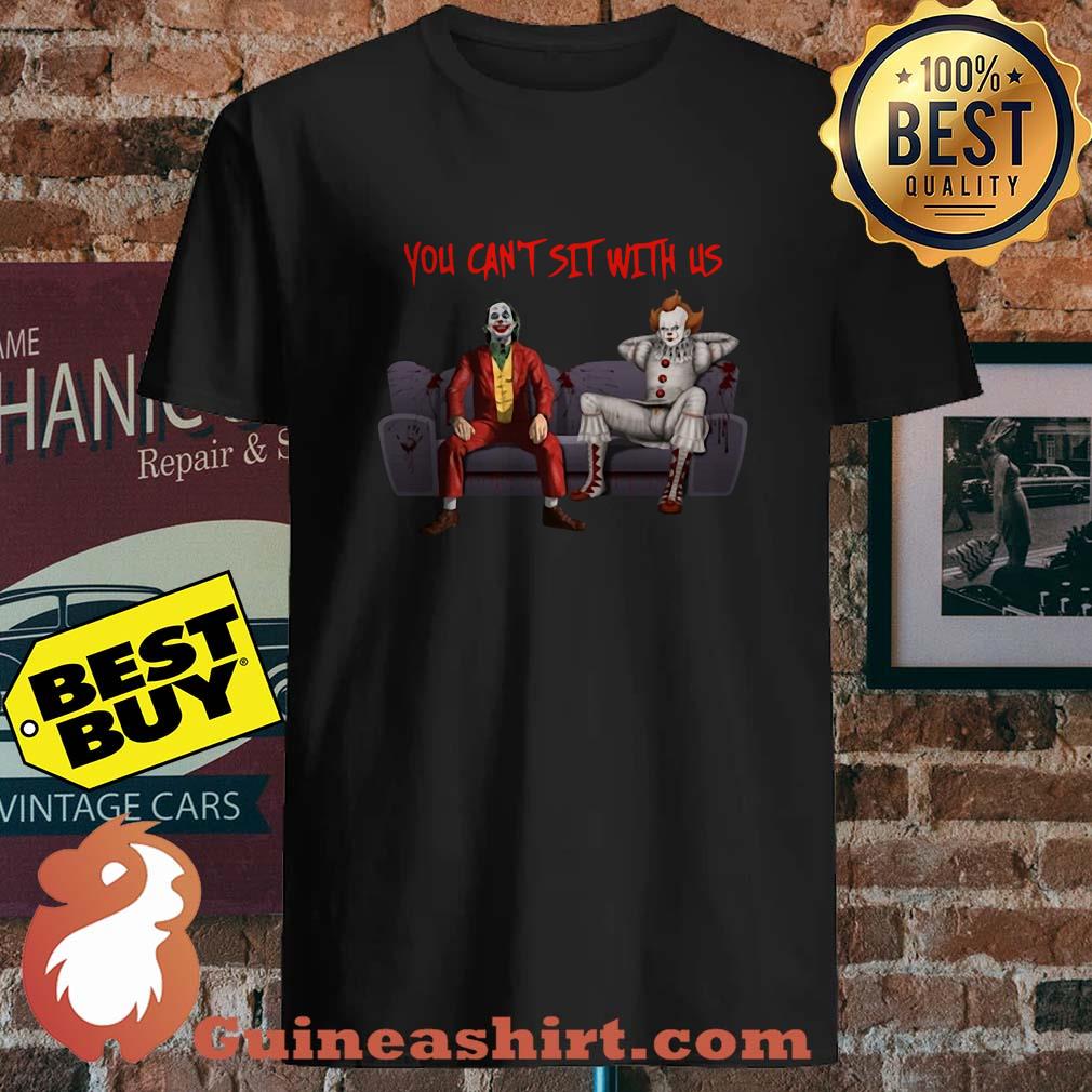 You Can't Sit With Us Joker Pennywise Sitting On The Sofa shirt