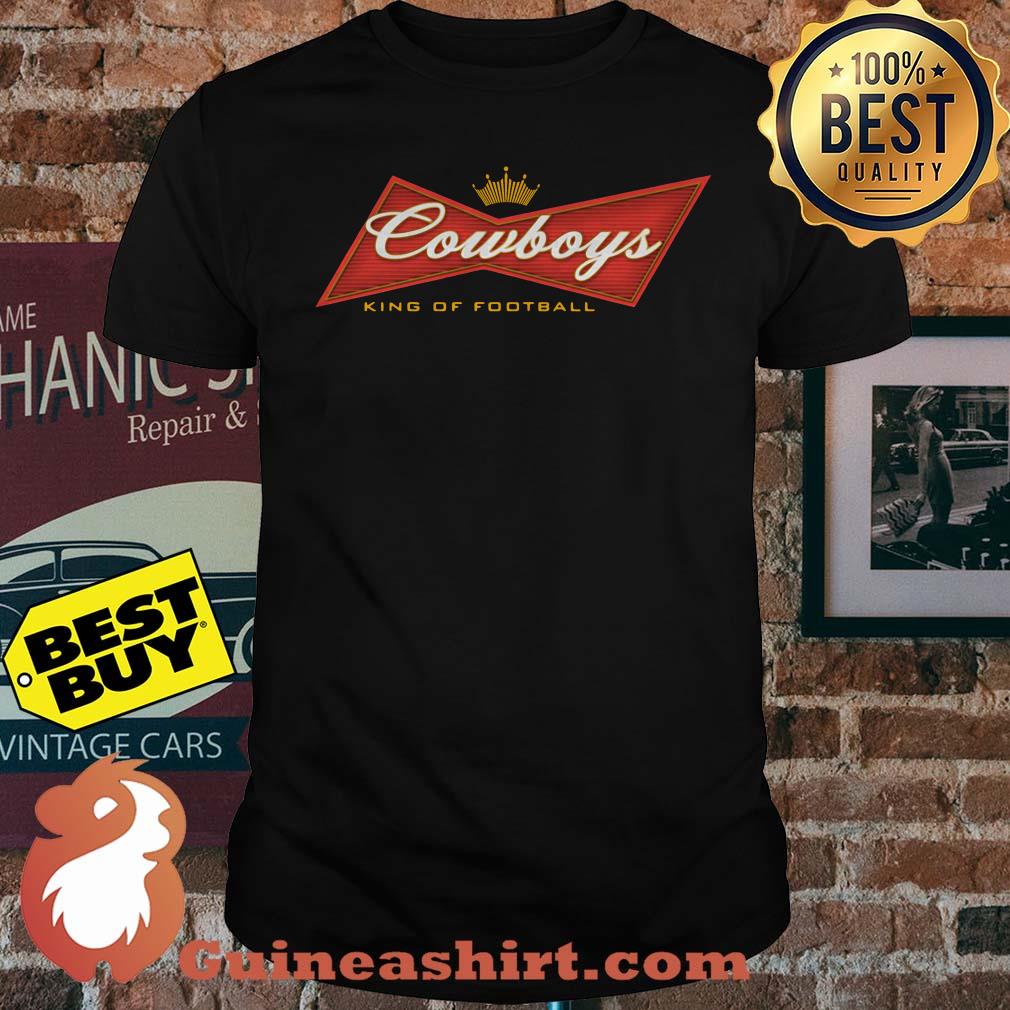 Cowboys king of football shirt