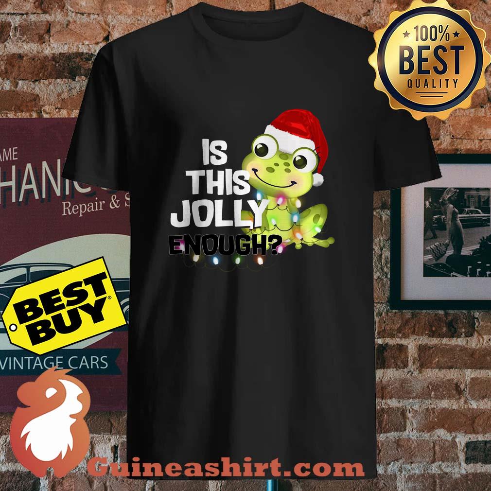 Frog Is This Jolly Enough Merry Christmas shirt