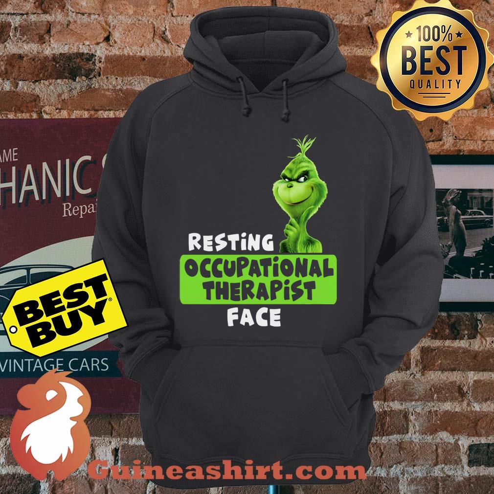 Grinch Resting Occupational Therapist Face hoodie