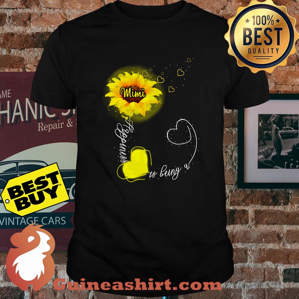 Happiness sunflower art Mimi is being a heart shirt