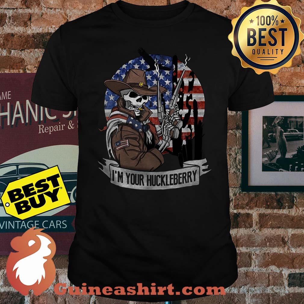 I'm your huckleberry skull veteran shirt
