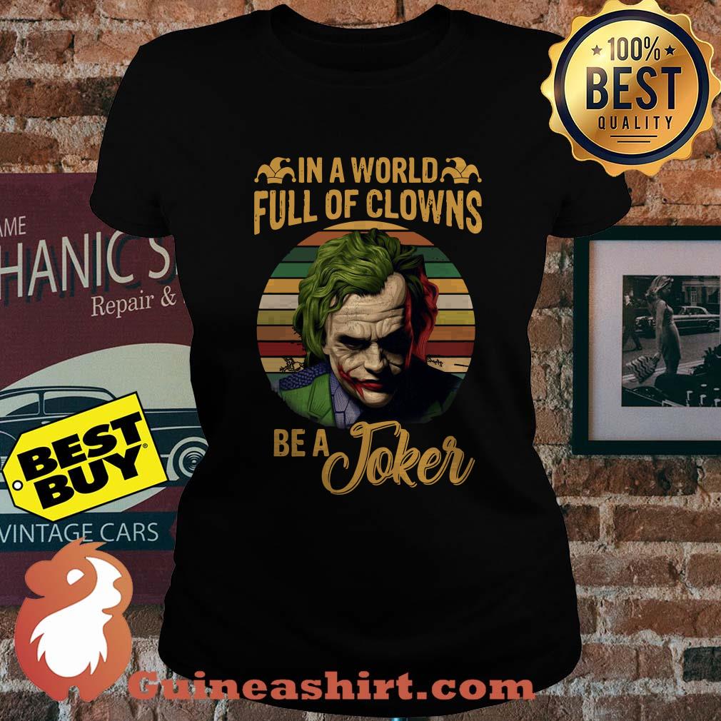 In A World Full Of Clowns Be A Joker Vintage ladies tee