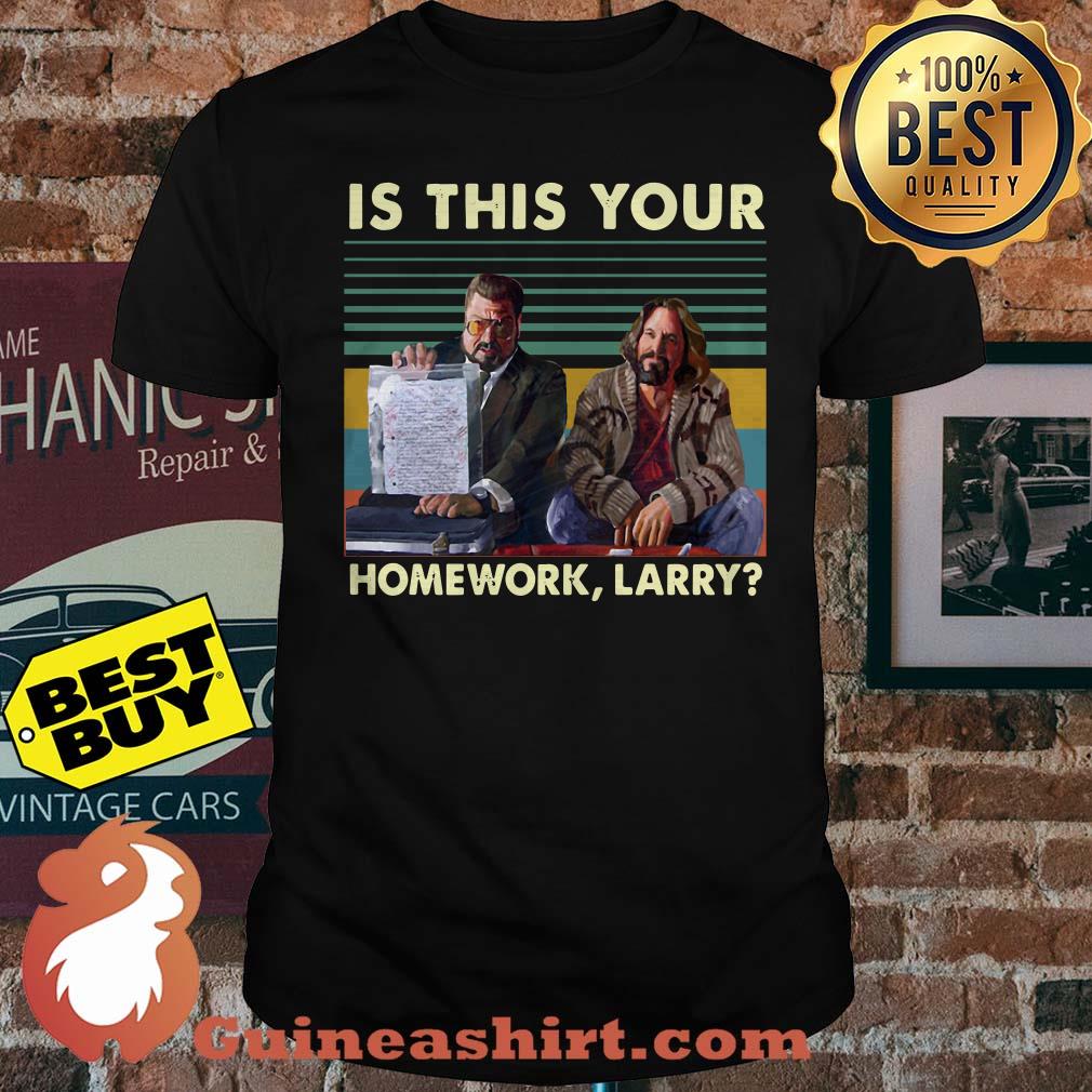 Is this your homework Larry vintage shirt
