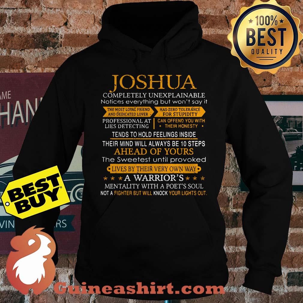 Joshua completely unexpplainable a warrior's mentality with a poet's soul hoodie
