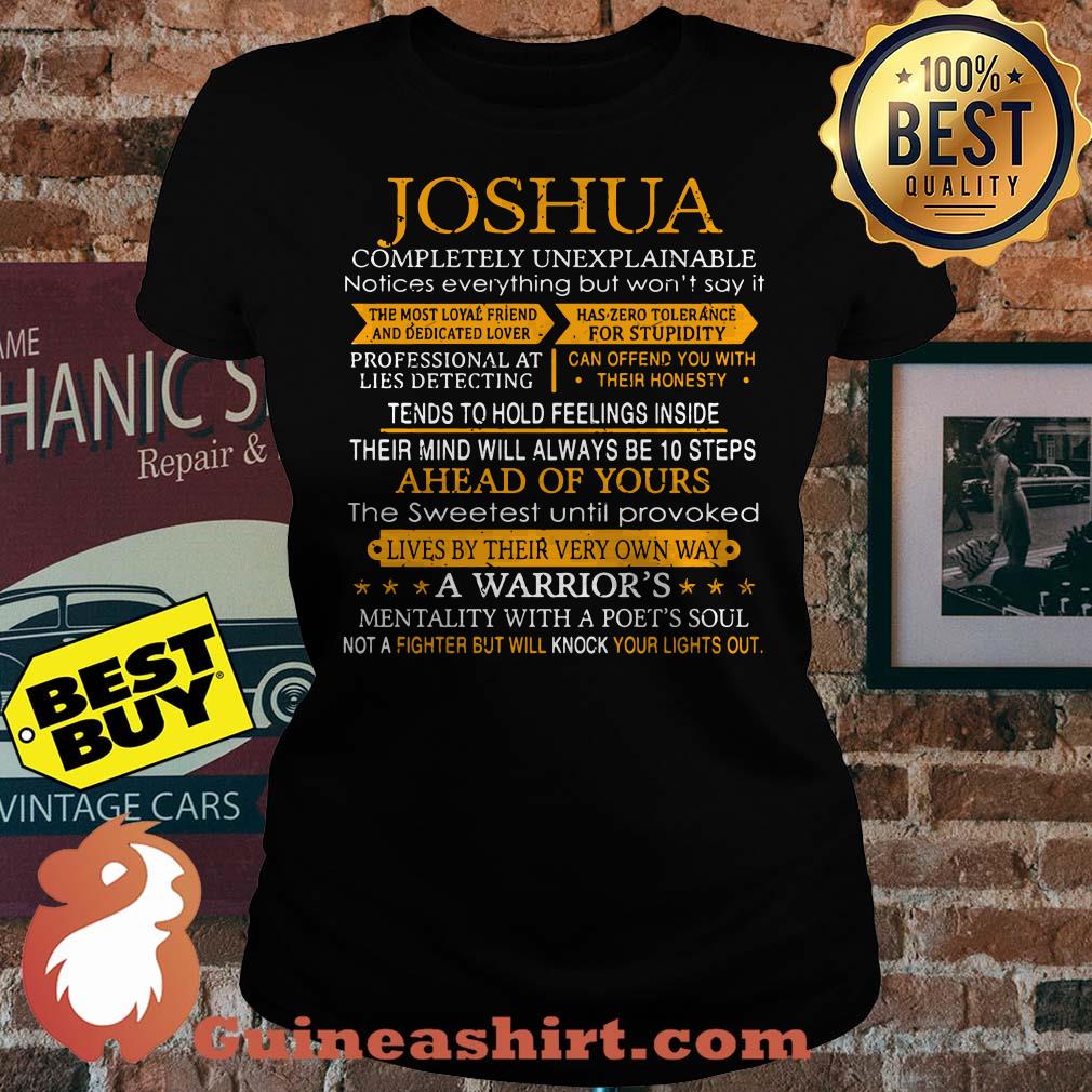 Joshua completely unexpplainable a warrior's mentality with a poet's soul ladies tee