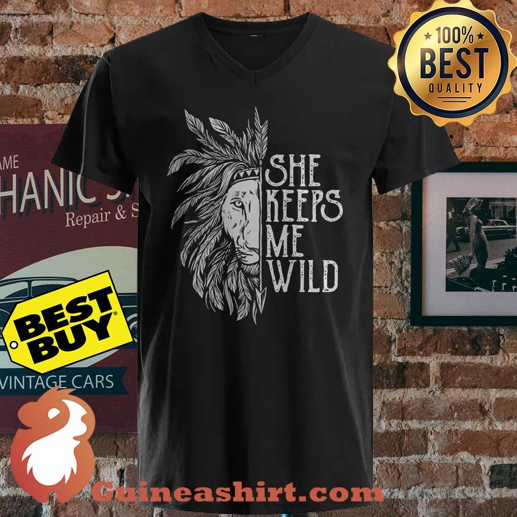 She Keeps Me Wild Lion shirt