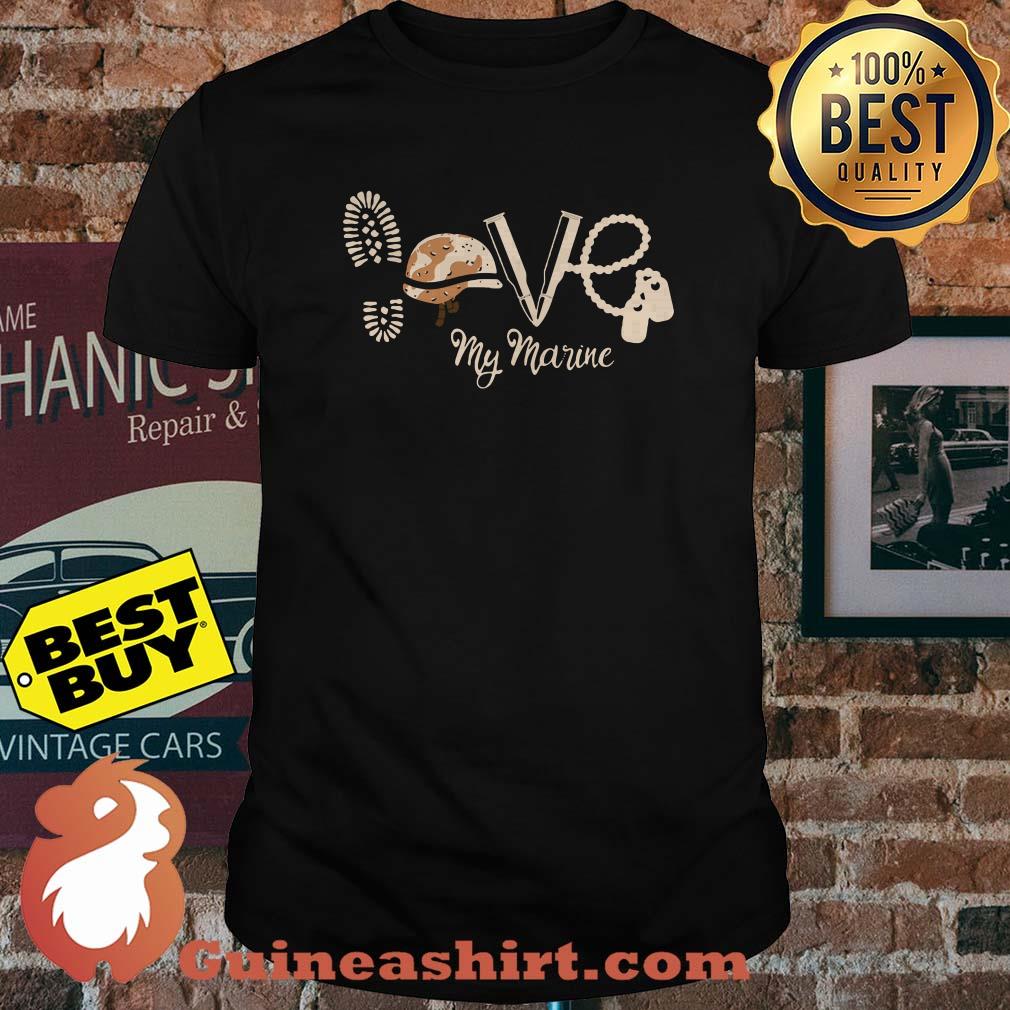 Love boots helmet and bullet my marine shirt
