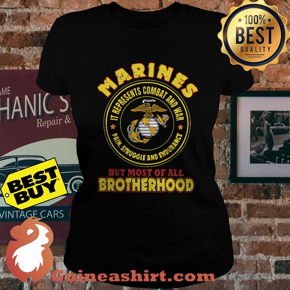 Marines It Represents Combat And War Pain Struggle And Endurance Brotherhood ladies tee