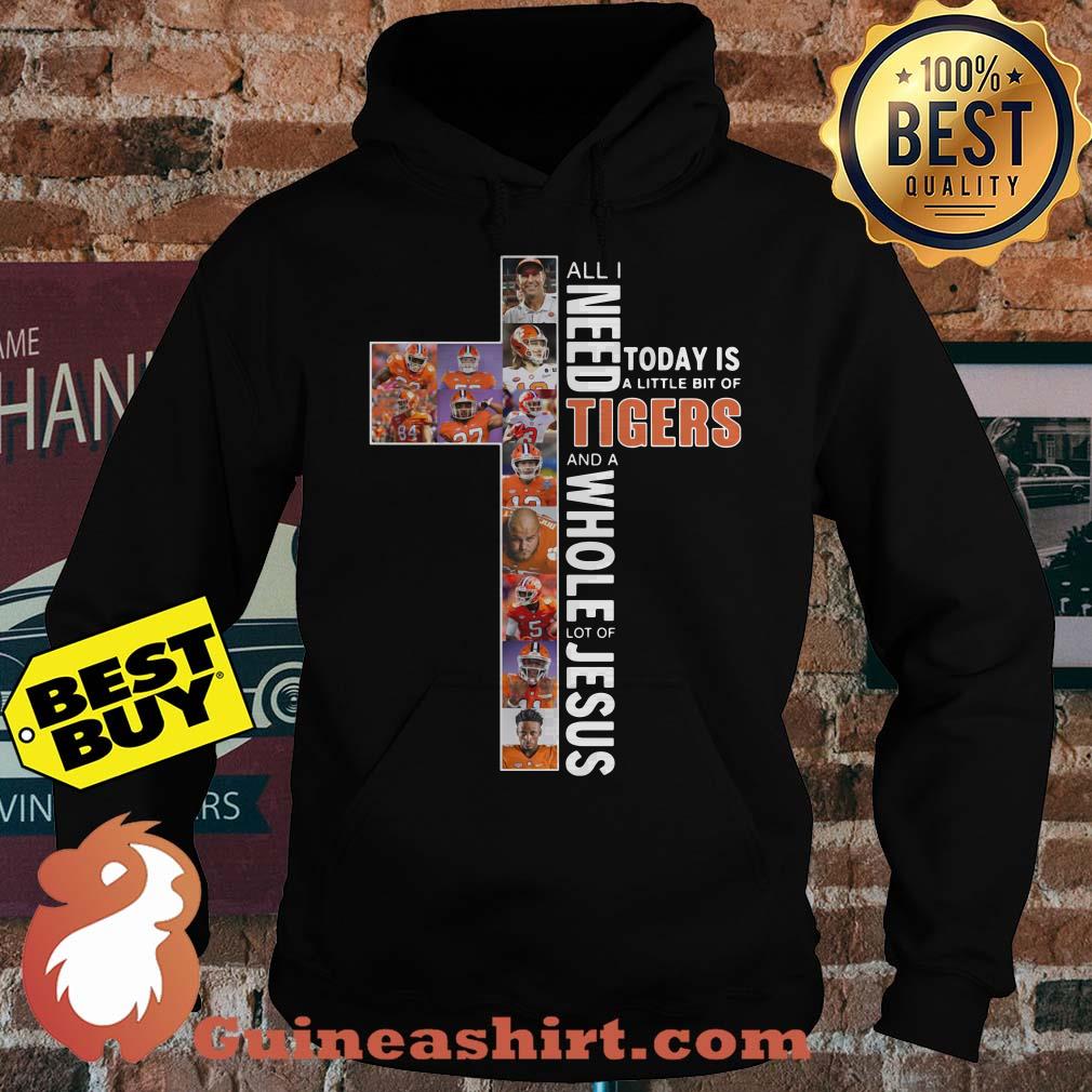 All I need today is a little bit of Tigers and a whole lot of Jesus hoodie