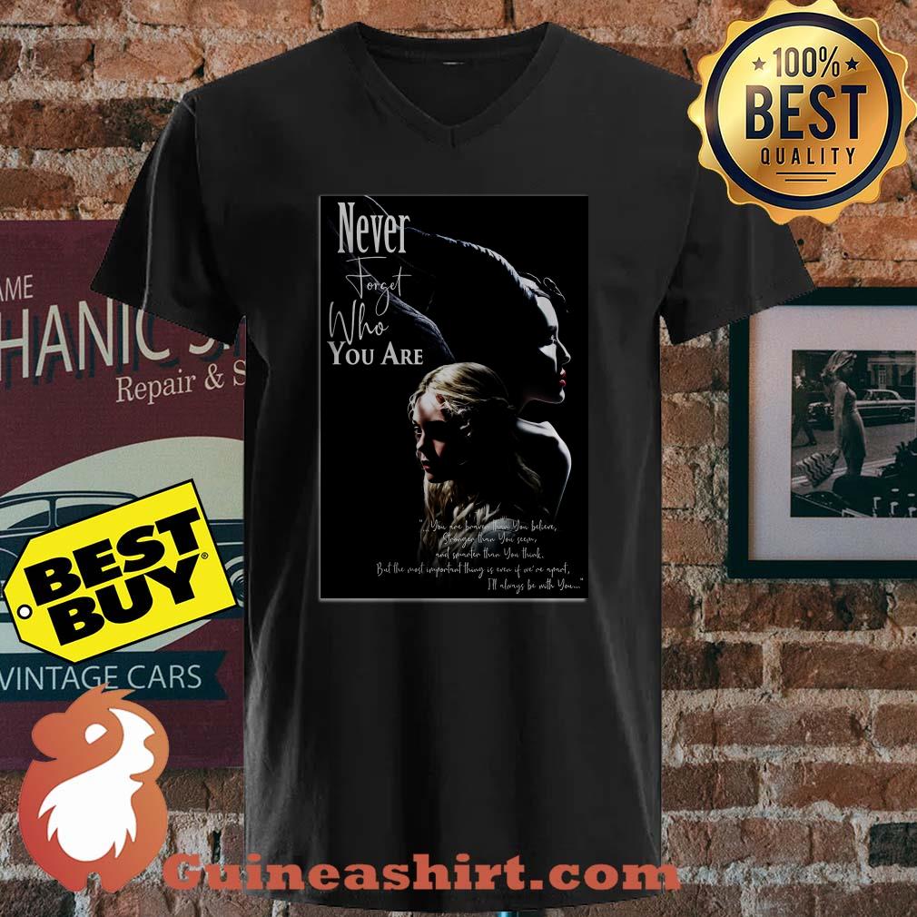 Never forget who you are Maleficent Angelina Jolie Aurora Elle Fanning shirt