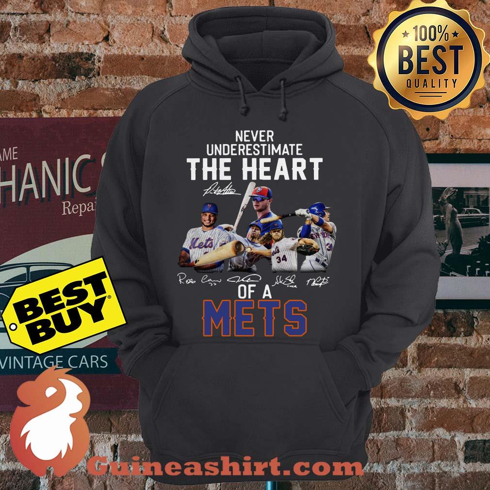Never Underestimate The Heart Of A Mets Signature hoodie