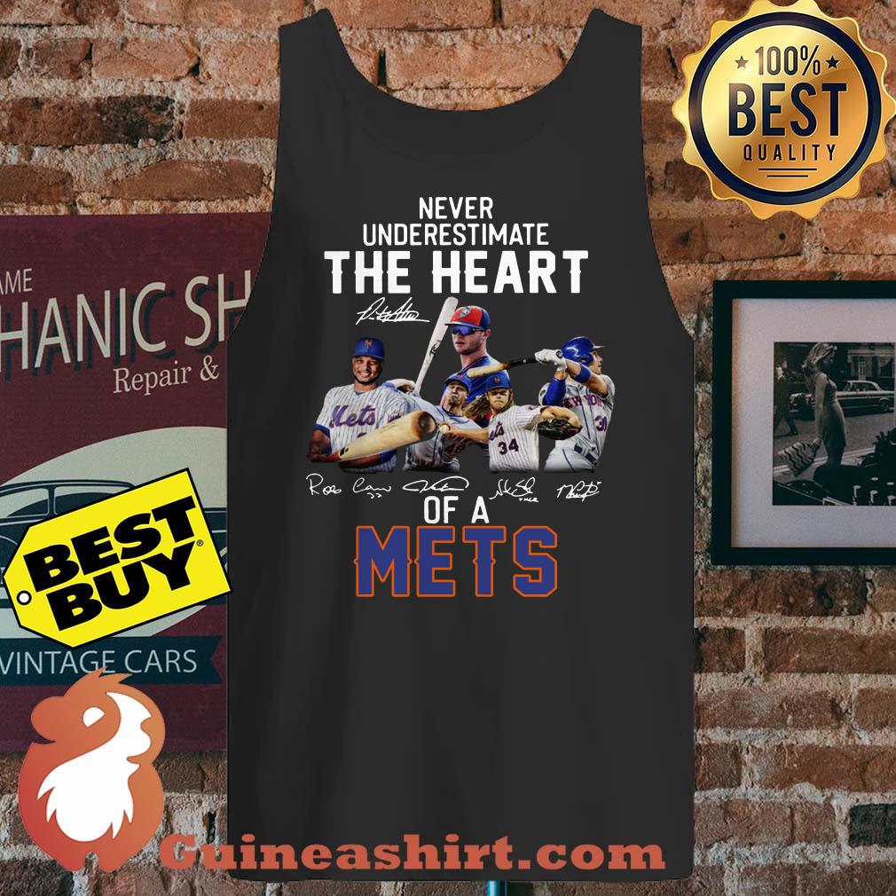 Never Underestimate The Heart Of A Mets Signature tank top