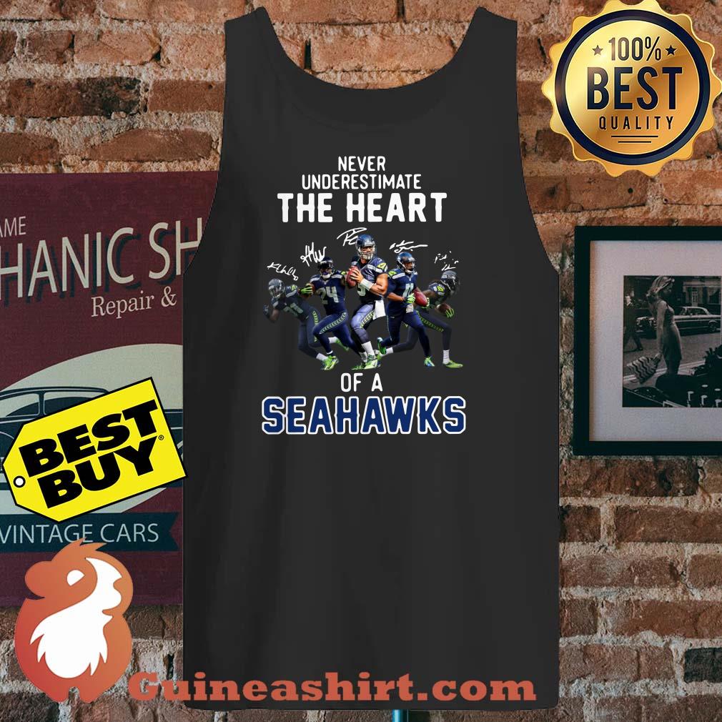 Never Underestimate The Heart Of A Seahawks Signature tank top