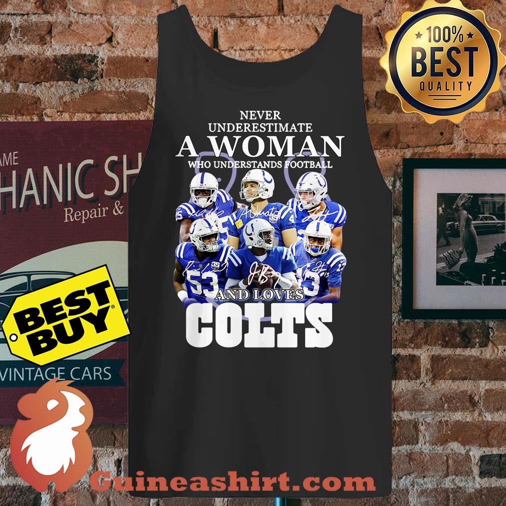 Never Underestimate A Woman Who Understands Football And Loves Colts signature tank top