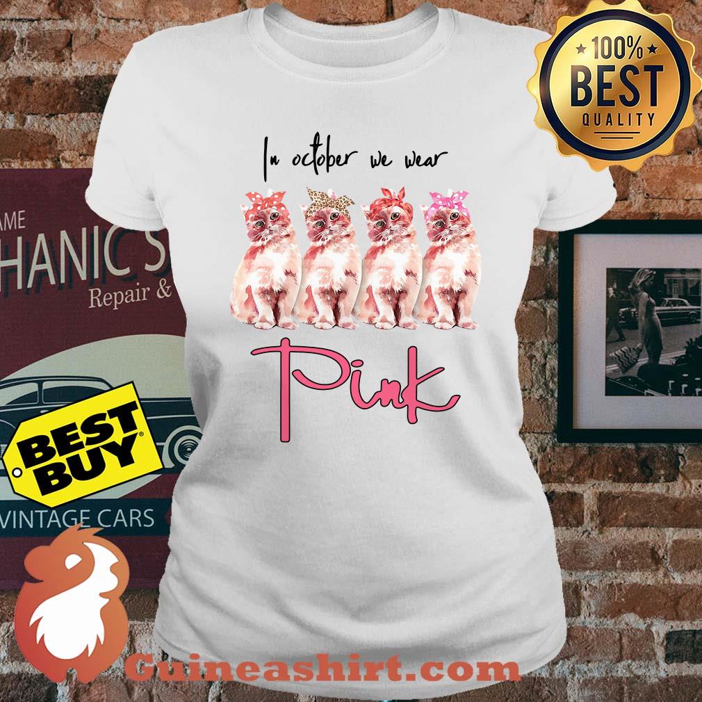 In October we wear pink cats awareness ladies tee