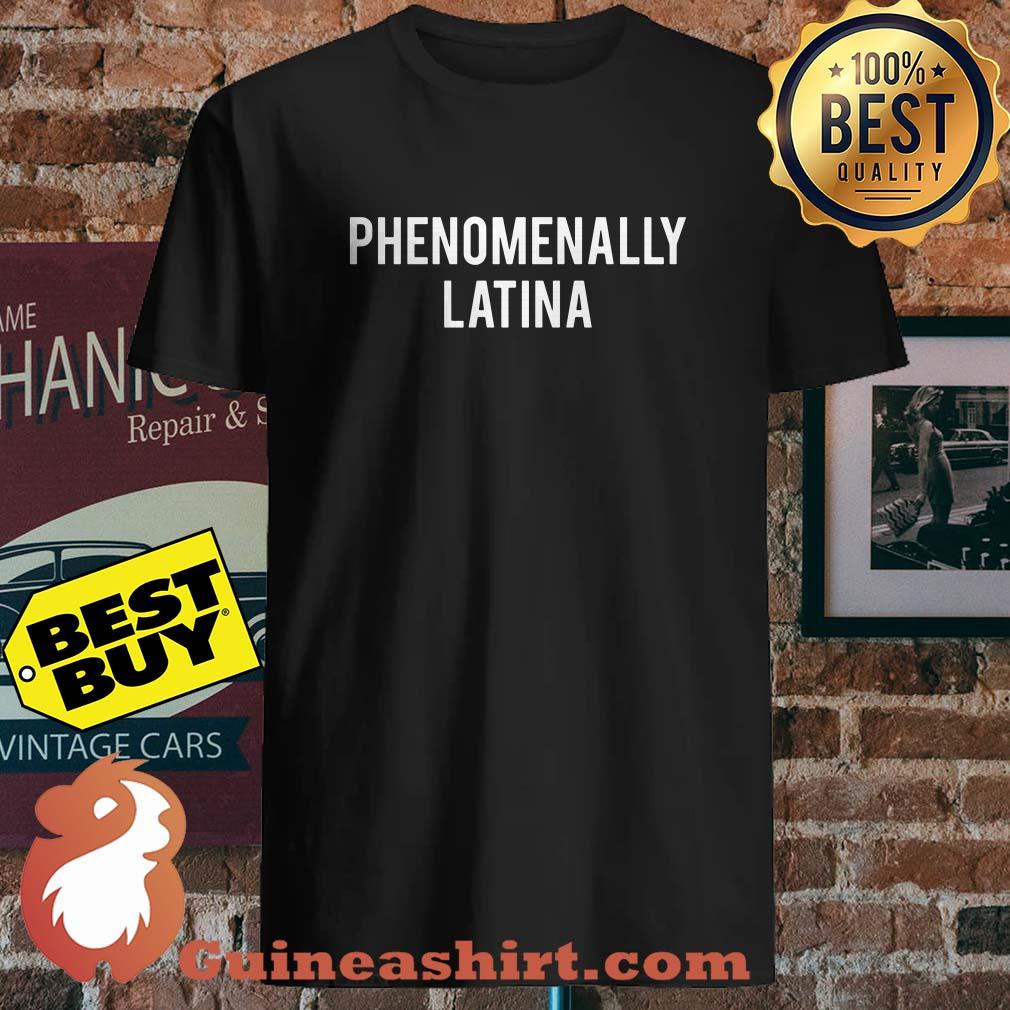Official Phenomenally Latina shirt
