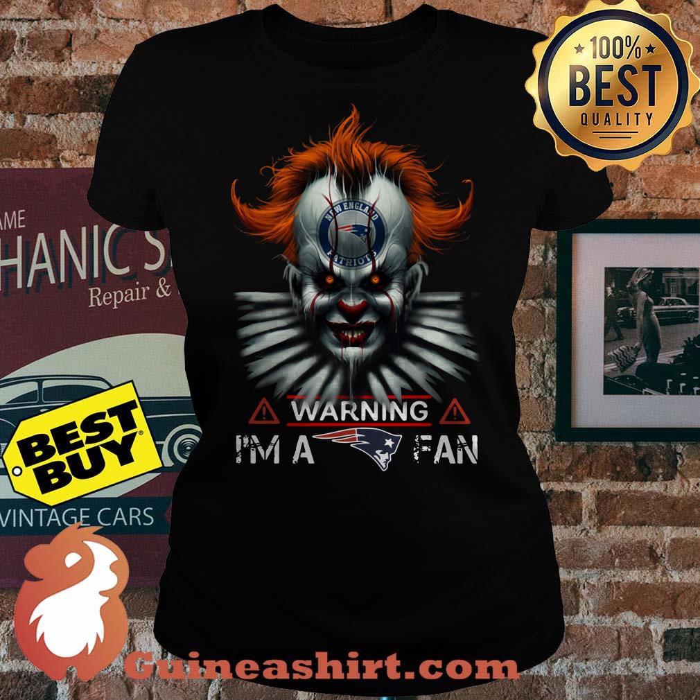 Patriots Fan Warning I'm a fan - Halloween IT ladies tee