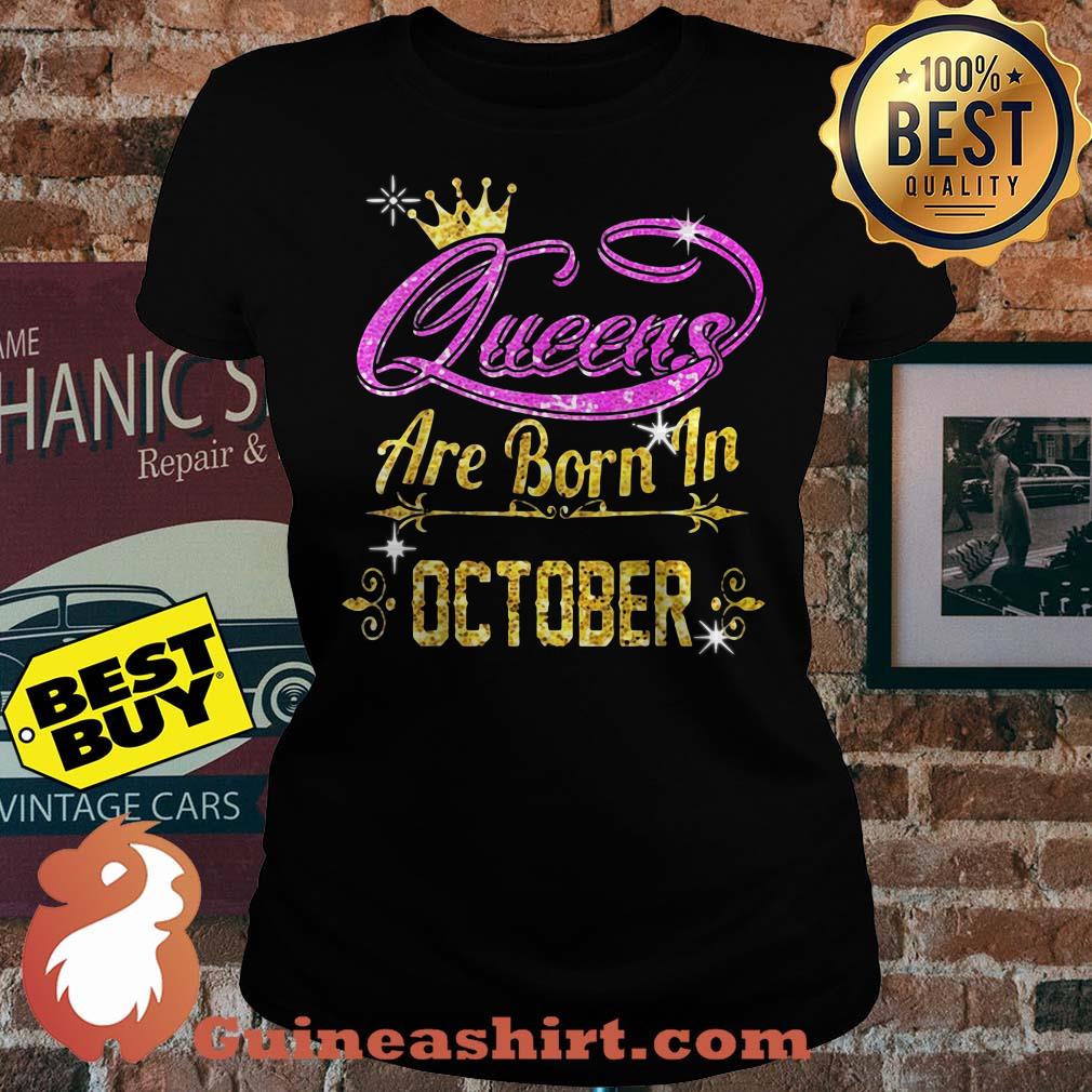 Queens Are Born In October ladies tee