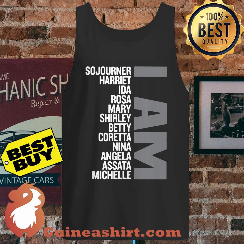 I Am A Strong Black Woman Sojourner Harriet Ida Rosa Mary Shirley tank top