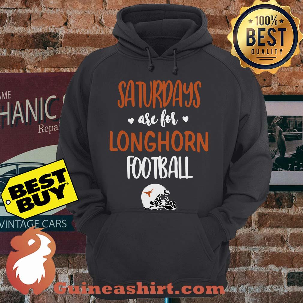 Texans Saturdays Are For Longhorn Football hoodie