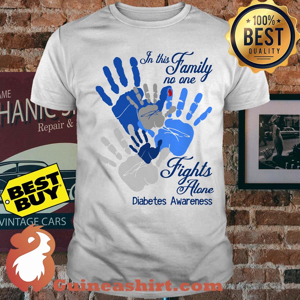 The Hands In This Family No One Fights Alone Diabetes Awareness Shirt