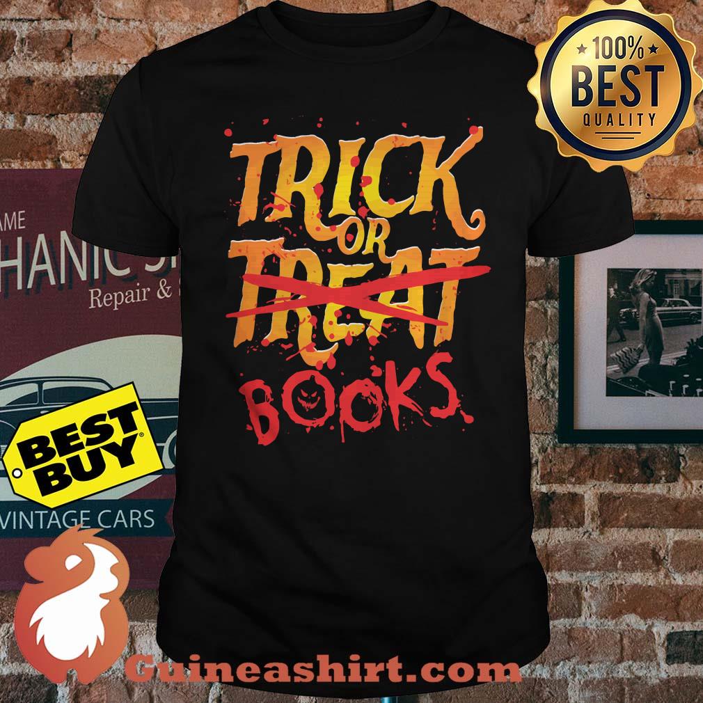Trick or treat books Halloween shirt