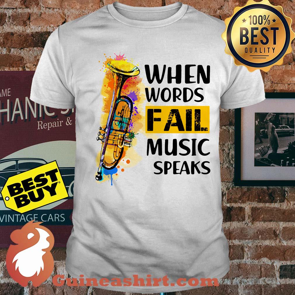 When words fail music speaks water color shirt