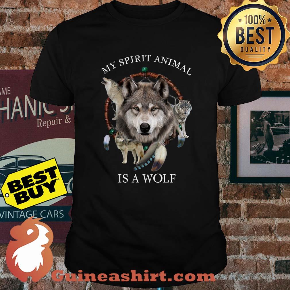 Wolf Animal my spirit animal is a wolf shirt