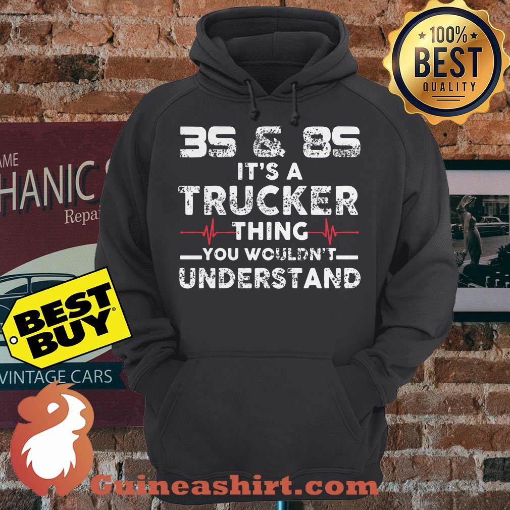 3s And 8s It's A Trucker Thing You Wouldn't Understand hoodie3s And 8s It's A Trucker Thing You Wouldn't Understand hoodie