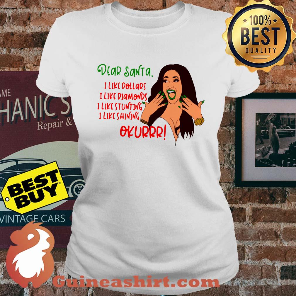 Cardi B Dear Santa I like dollars diamonds stunting shining Okurrr Christmas ladies tee