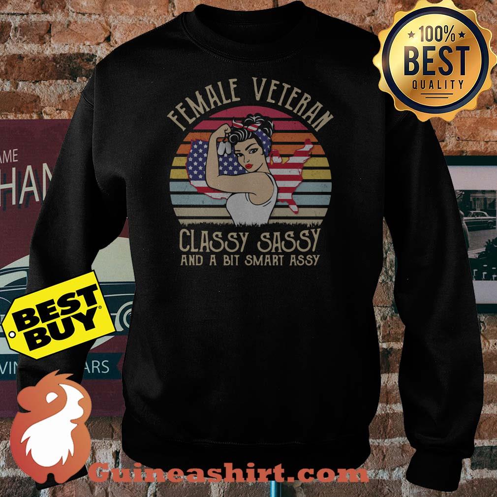 Female Veteran Classy Sassy And A Bit Smart Assy American Flag Vintage sweatshirt