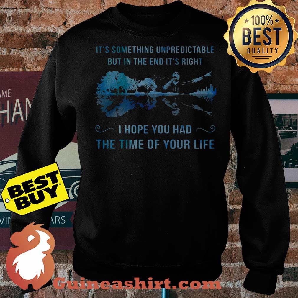 Green Day Guitar It’s Something Unpredictable But In The End It’s Right sweatshirt