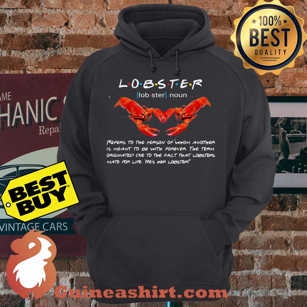 Lobster Refers to the person of whom another is meant to be with forever the term hoodie