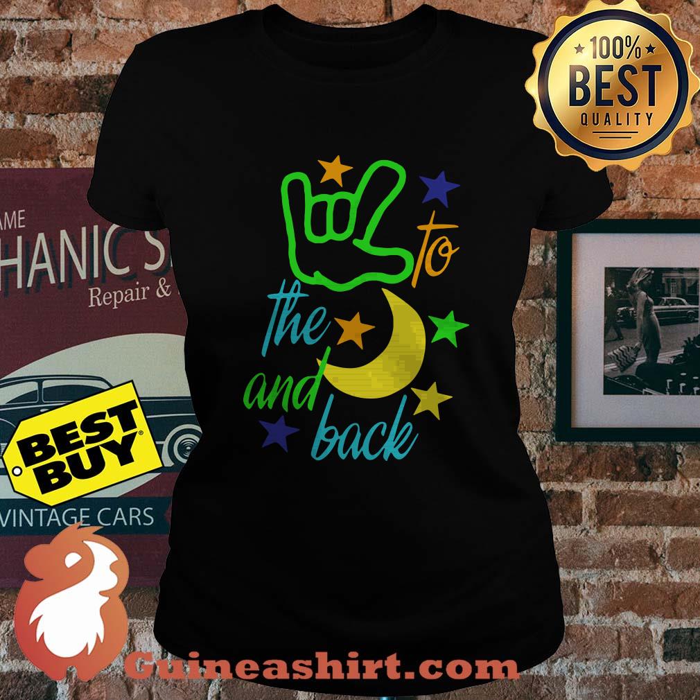 I Love You To The Moon And Back Hand Star ladies tee