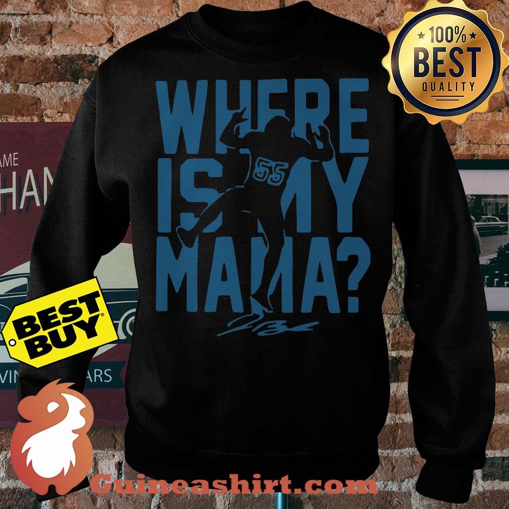Where Is My Mama Jerome Baker Jr Miami Dolphins 55 Signature sweatshirt