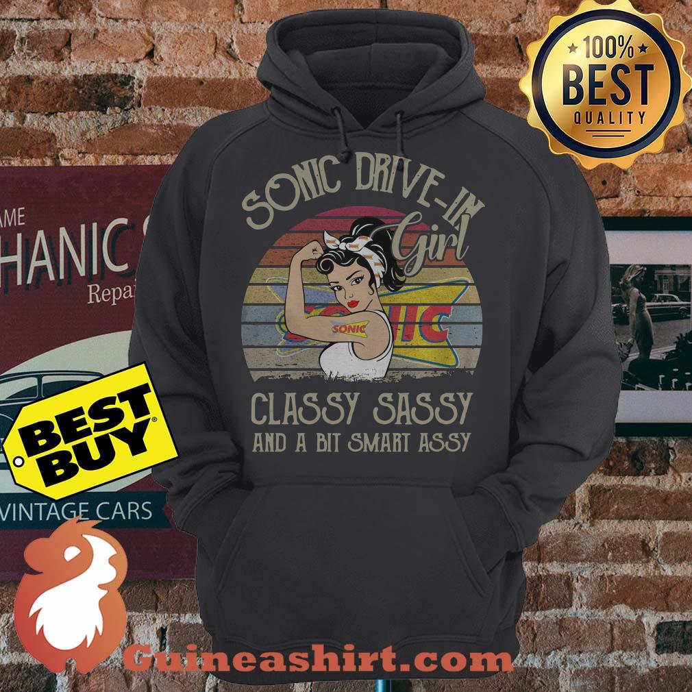 Sonic Drive In Classy Sassy And A Bit Smart Assy Girl Vintage hoodie