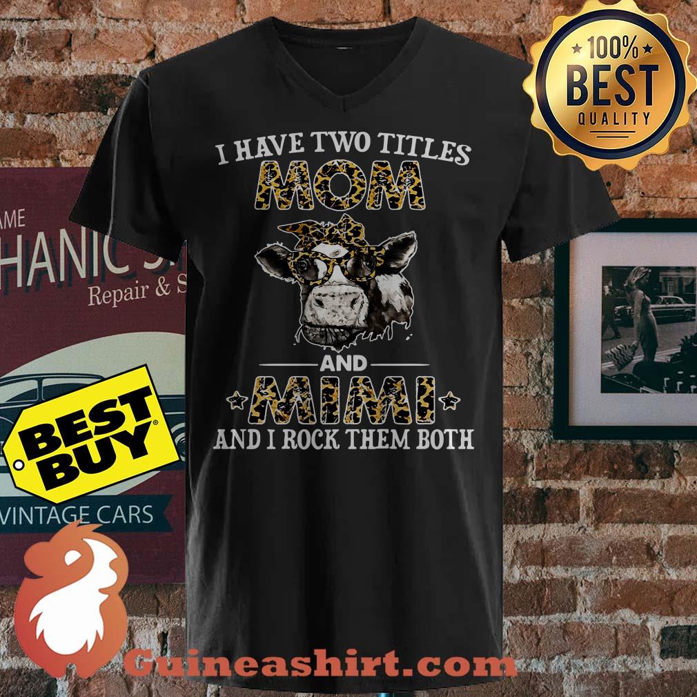 I have two titles Mom and Mimi and I rock them both Cows shirt