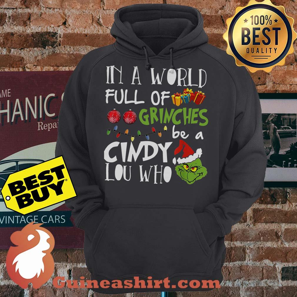 In a world full of Grinches be a Cindy Lou who hoodie