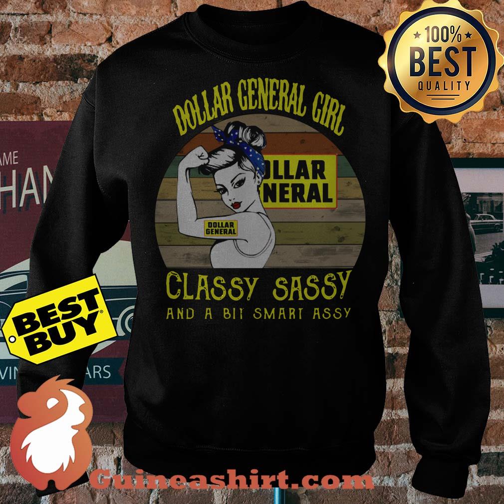Dollar General Girl Classy Sassy And A Bit Smart Assy Vintage sweatshirt