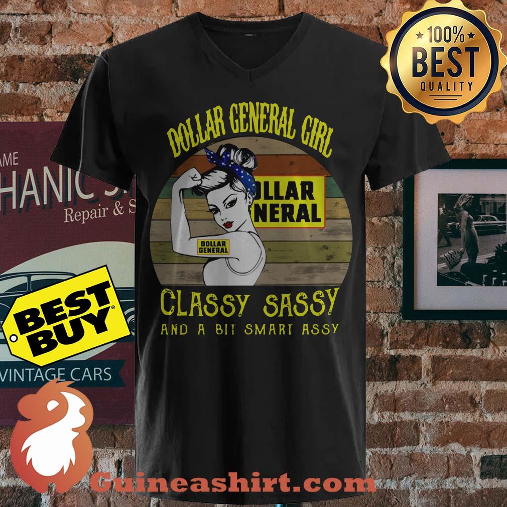 Dollar General Girl Classy Sassy And A Bit Smart Assy Vintage v neckDollar General Girl Classy Sassy And A Bit Smart Assy Vintage v neck
