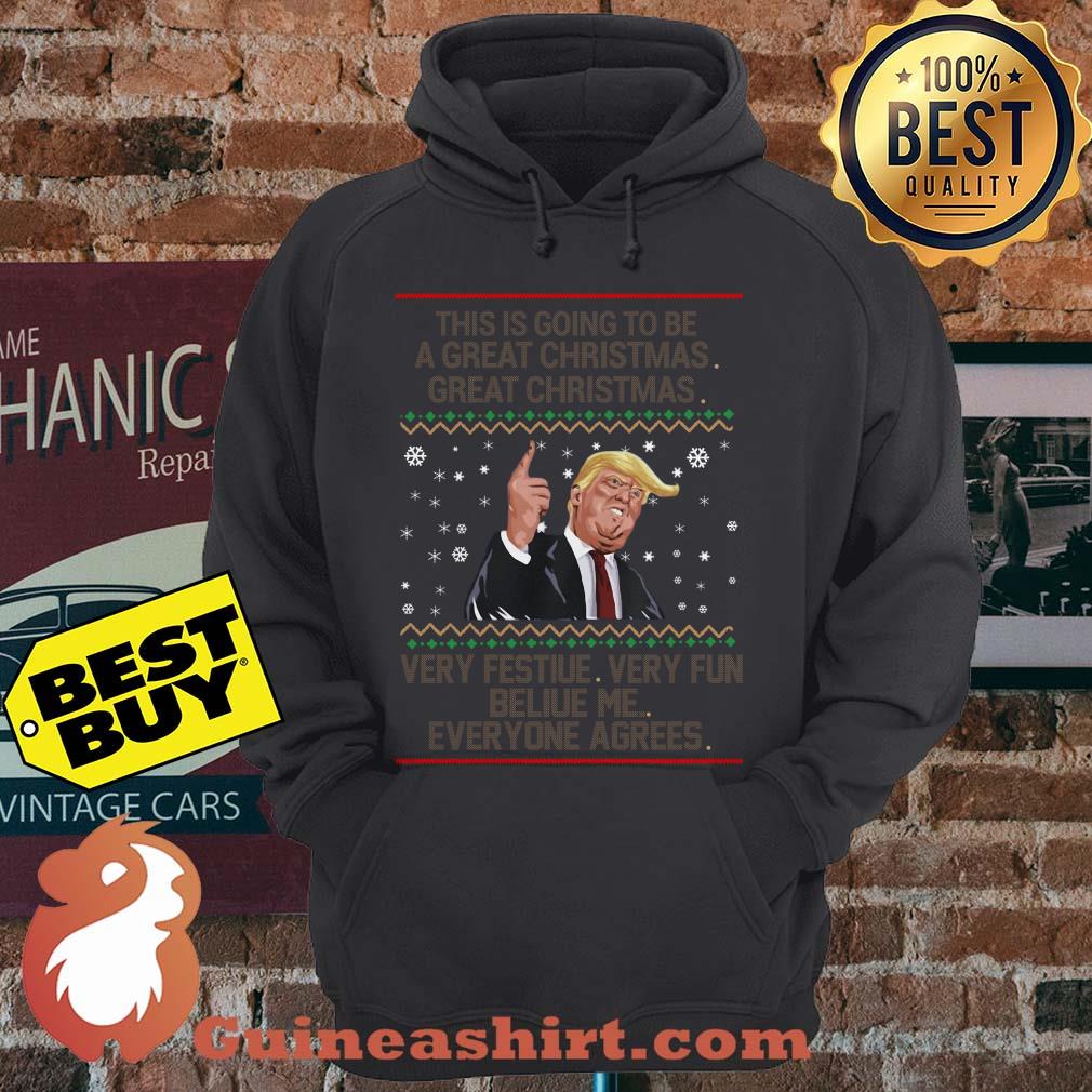 Donald Trump This is going a great Christmas very festive fun hoodie sweater