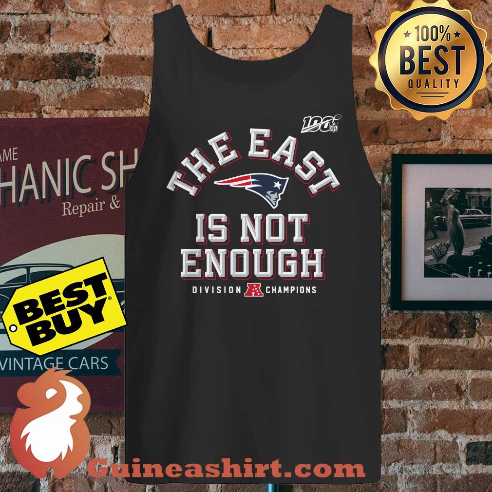The East Is Not Enough Division Champions Patriots tank top sweater