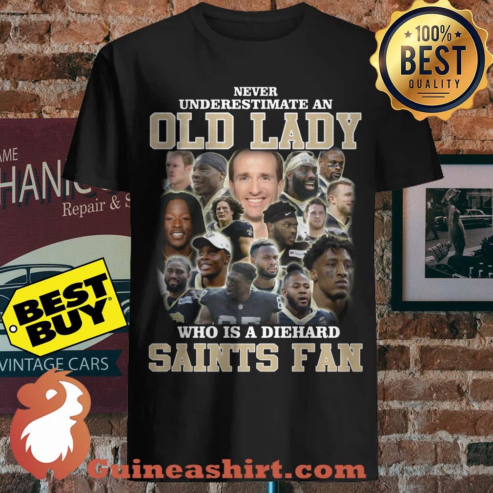 Never Underestimate An Old Lady Who Is A Diehard Saints Fan shirt sweater